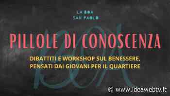 Cuneo, al via la rassegna “PILLOLE DI CONOSCENZA” nel quartiere San Paolo - IdeaWebTv