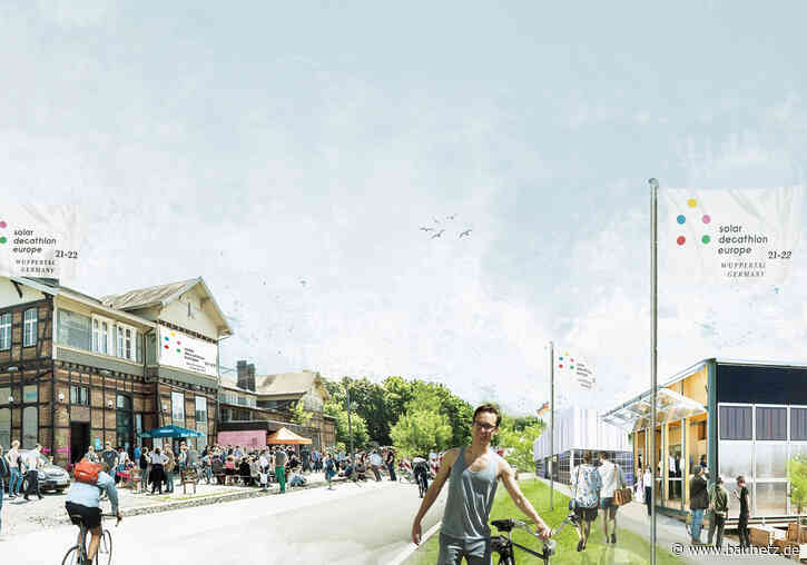 Solar Decathlon Europe in Wuppertal
 - Hochschulwettbewerb geht in die Finalphase