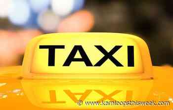 Kamloops council repealing taxi bylaw - Kamloops This Week