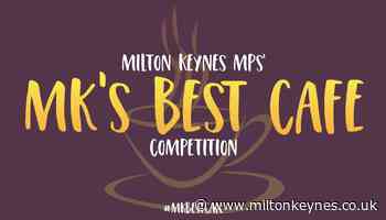 Competition launched to find the best café in Milton Keynes - Milton Keynes Citizen