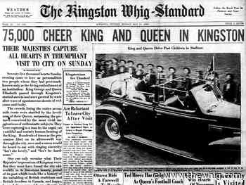 History: As We Saw It — May 19-25, 2022 - The Kingston Whig-Standard