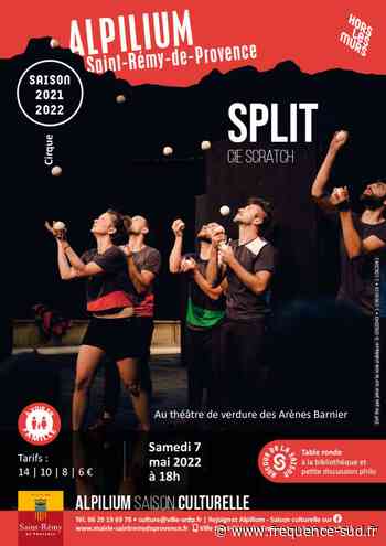 Split - 07/05/2022 - Saint-Remy-De-Provence - Frequence-Sud.fr