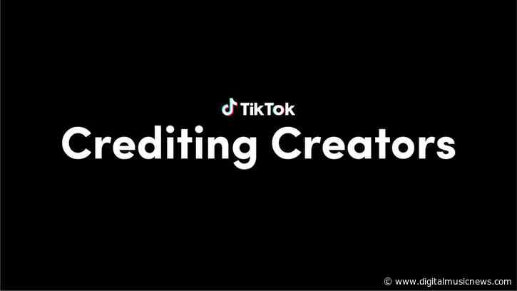 TikTok Introduces New Tools to Credit the Creator of Trends on the Platform