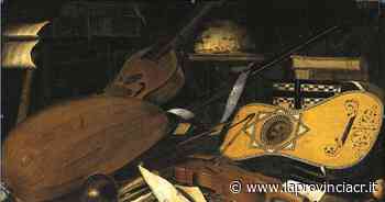 L' origine del violino - Orchestra Cremona Antiqua - La Provincia di Cremona e Crema