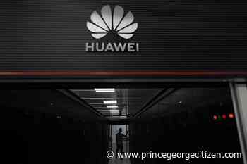 Canada banning China's Huawei Technologies, ZTE from 5G telecom networks - Prince George Citizen