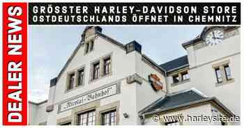Harley-Davidson Chemnitz - Größter Harley-Davidson Store Ostdeutschlands öffnet in Chemnitz - HARLEYSITE.DE - Harleysite