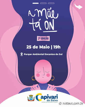 Capivari de Baixo recebe 2ª edição do encontro ‘A mãe tá on’ - Notisul