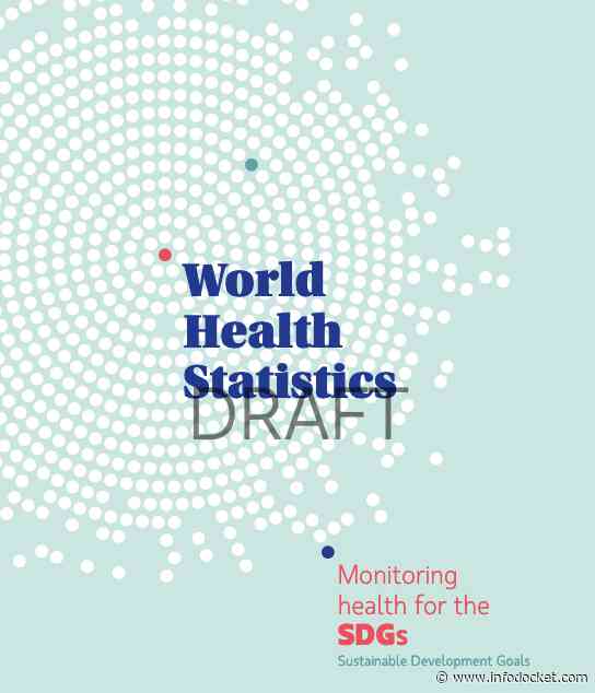 Research Resource: World Health Statistics 2022 Published, Report and Dataset Available Online