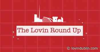 6 new openings to check out in Dublin this weekend - Lovin Dublin