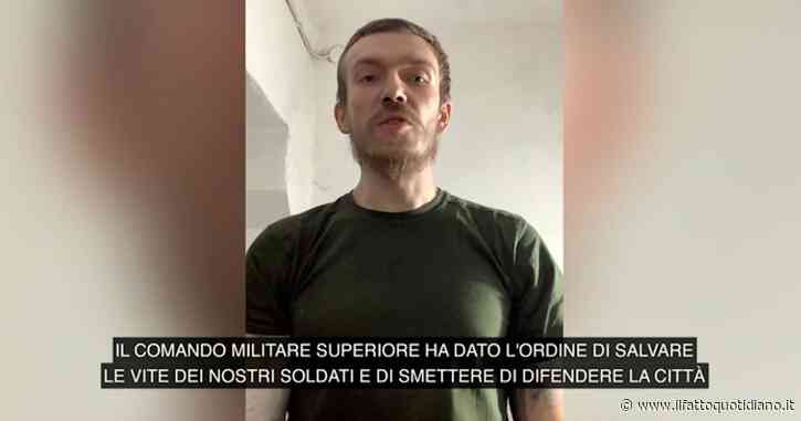 Ucraina, il messaggio del comandante del battaglione Azov prima di esser portato via dai russi: “Da Kiev l’ordine di smettere di combattere”