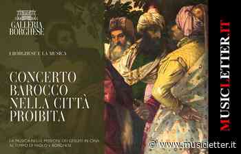 Roma. «Concerto barocco nella città proibita» dalla Galleria Borghese - MUSICLETTER.IT