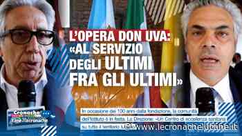 L'OPERA DON UVA: «AL SERVIZIO DEGLI ULTIMI FRA GLI ULTIMI» - Cronache TV