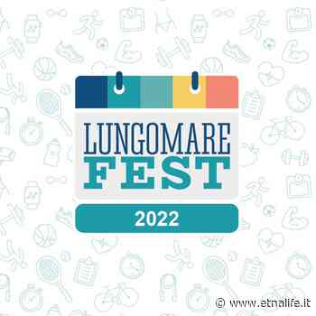 Catania. Lungomare Fest, il programma di domenica 22 maggio - Etnalife