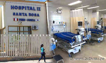 Santa Rosa de Piura pide que le reasignen camas y equipos de los ex hospitales Covid - Cutivalú Piura