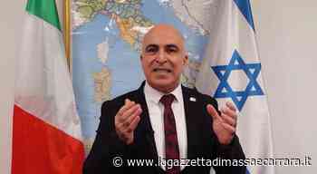 L'associazione apuana Italia-Israele Massa Carrara esprime tutta la sua solidarietà e vicinanza all'ambasciatore israeliano in Italia - La Gazzetta di Massa e Carrara