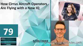 PODCAST: How Cirrus Aircraft Operators are Flying with a New IQ - Aviation Today