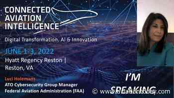 FAA, United Airlines, and Sun Country to Keynote Upcoming 2022 Connected Aviation Intelligence Summit - Aviation Today