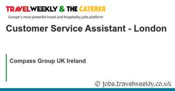 Compass Group UK Ireland: Customer Service Assistant - London