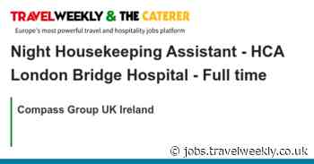 Compass Group UK Ireland: Night Housekeeping Assistant - HCA London Bridge Hospital -  Full time