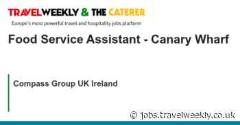 Compass Group UK Ireland: Food Service Assistant - Canary Wharf
