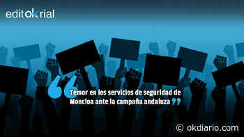 Cuando a Sánchez le dicen que no salga a la calle es que la calle no le quiere - Okdiario