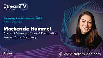 2022 Emerging Leaders - Warner Bros. Discovery's Mackenzie Hummel - FierceVideo