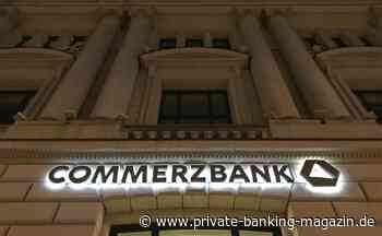 Neuausrichtung Commerzbank strukturiert Wealth-Management-Standorte um - private banking magazin