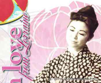 Hawaii Music Culture – LORRAINE KANESHIRO'S LEGACY LIVES ON - The Hawaii Herald