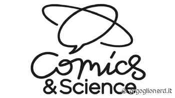 Una due giorni di Comics&Science a Pisa - Orgoglio Nerd