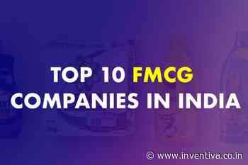Top 10 Best FMCG Companies In India In 2022. - Inventiva