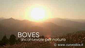Online la versione lunga dello spot “Boves. Incantevole per natura” - Cuneodice.it - Cuneodice.it