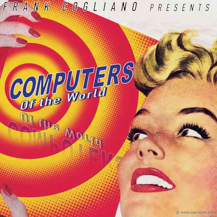 New Artist Spotlight: Seems Like Frank Cogliano Used All the ‘Computers of the World’ to Make His Latest Album