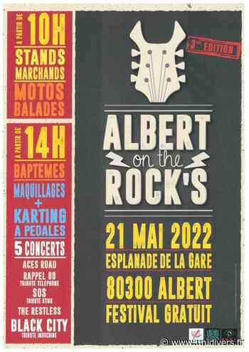 Albert on the Rock’s Esplanade de la gare samedi 21 mai 2022 - Unidivers