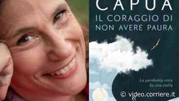 Ilaria Capua presenta il libro «Il coraggio di non avere paura» Diretta video - Corriere TV