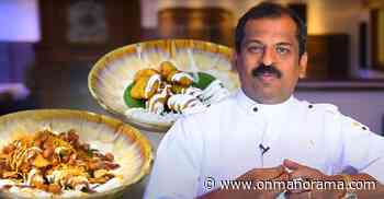 Chef Pillai on the aesthetics of food and fusion recipes - Onmanorama