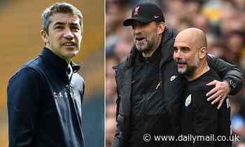 Wolves boss Bruno Lage claims the gap to Liverpool and Man City could take 10 years to fill - Daily Mail