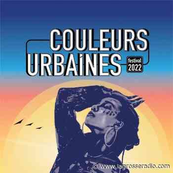 Couleurs Urbaines Festival 2022 - La Seyne sur Mer - 25 au 29 mai - La Grosse Radio