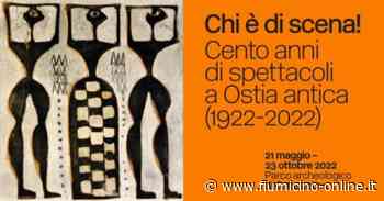 Parco Archeologico Ostia Antica presenta la mostra “Chi è di scena! Cento anni di spettacoli a Ostia Antica” - Fiumicino Online