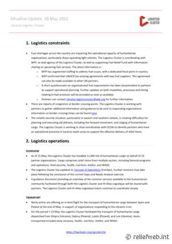 Ukraine Logistics Cluster Situation Update, 16 May 2022 - Ukraine - ReliefWeb