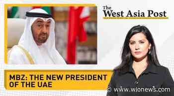 The West Asia Post | UAE strongman becomes the new President - WION