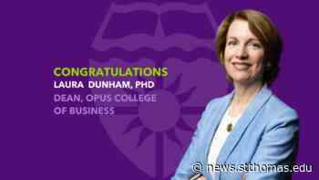 University of St. Thomas Names Dr. Laura Dunham Opus College of Business Dean - Newsroom | University of St. Thomas - University of St. Thomas Newsroom
