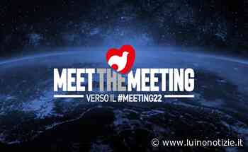 Luino, “Meet the Meeting”: quattro assaggi verso il Meeting 2022 - Luino Notizie