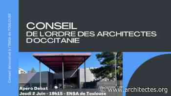Le conseil de l'Ordre à votre rencontre à Toulouse le 2 juin - Ordre des architectes