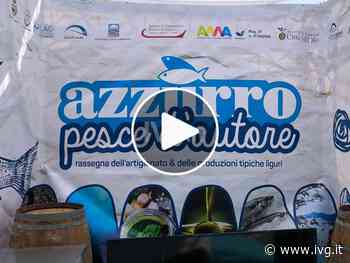 “Azzurro, pesce d’autore”, ad Andora la rassegna delle eccellenze italiane. Demichelis: “Grande vetrina per i prodotti locali” - IVG.it