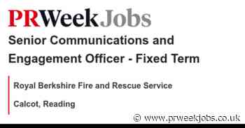 Royal Berkshire Fire and Rescue Service: Senior Communications and Engagement Officer - Fixed Term