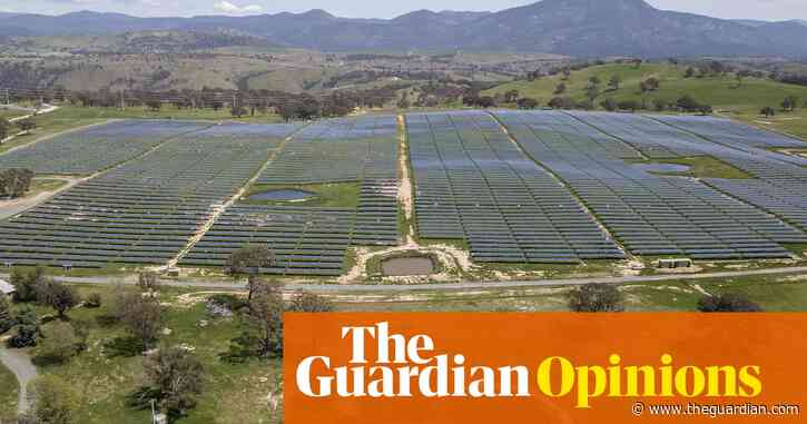 Australia can swiftly end the climate wars and become a renewable superpower. Here’s how | Nicky Ison