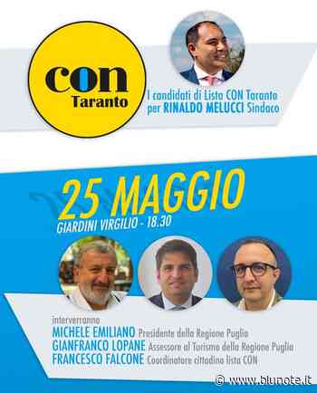 Elezioni: 'Con Taranto' presenta la lista a sostegno di Melucci sindaco - Blunote