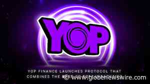 YOP Finance Launches Three-Click Yield Farming Platform for DeFi - GlobeNewswire