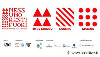 Nel quartiere Lanera di Matera la settima edizione di "Nessuno Resti Fuori", Festival di teatro, città, persone - Sassilive.it