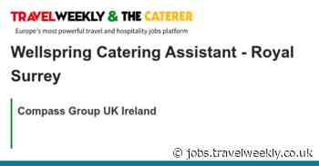 Compass Group UK Ireland: Wellspring Catering Assistant - Royal Surrey